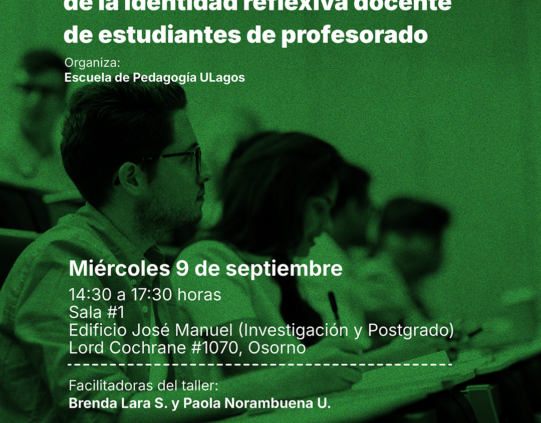 Escuela de Pedagogía fortalece la formación del posicionamiento reflexivo en estudiantes de pedagogía